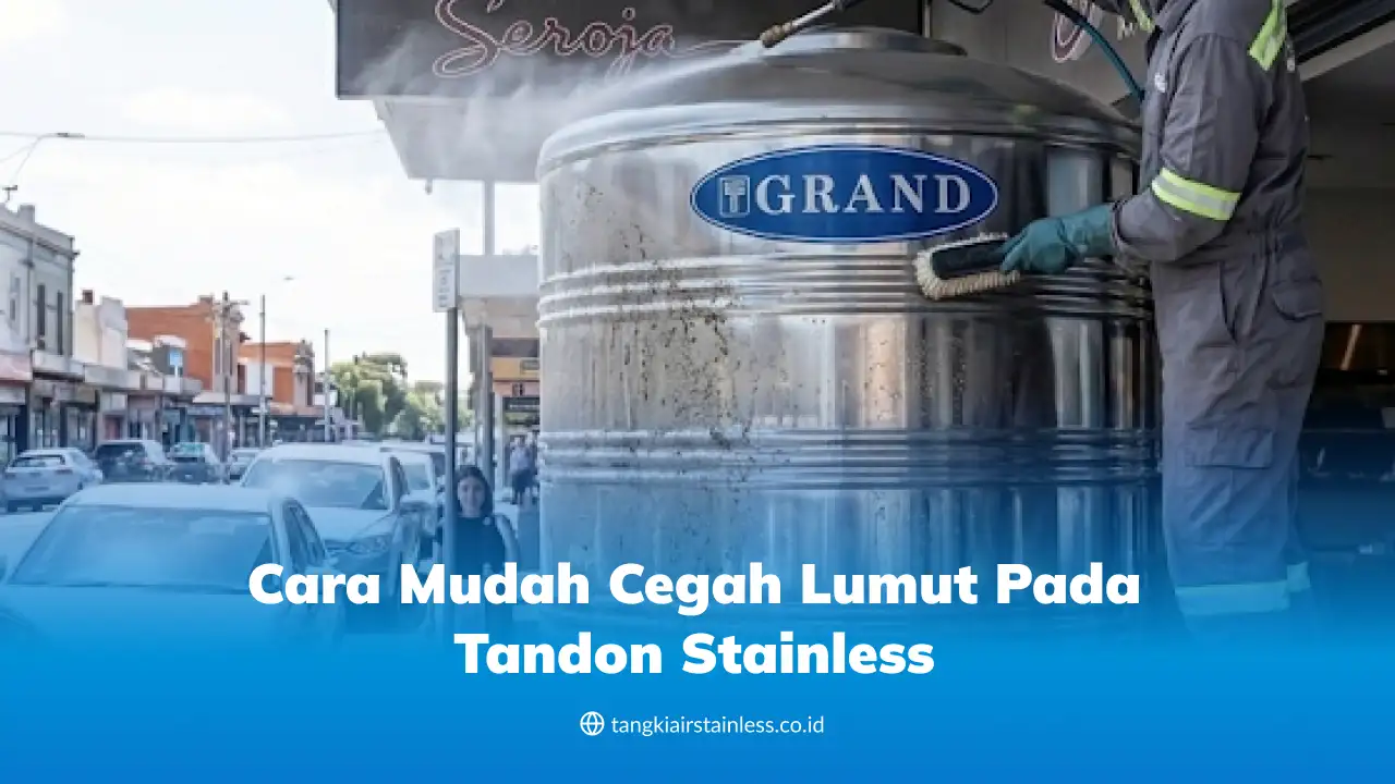 Cara Mudah Cegah Lumut Pada Tandon Stainless