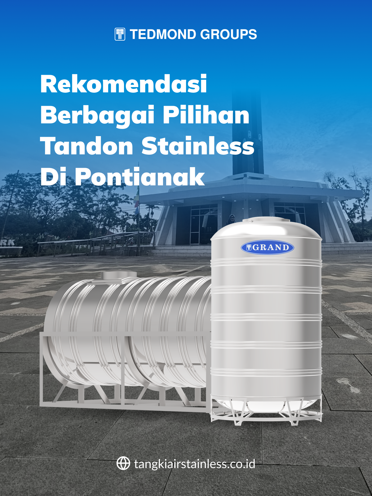 Rekomendasi Berbagai Pilihan Tandon Stainless di Pontianak
