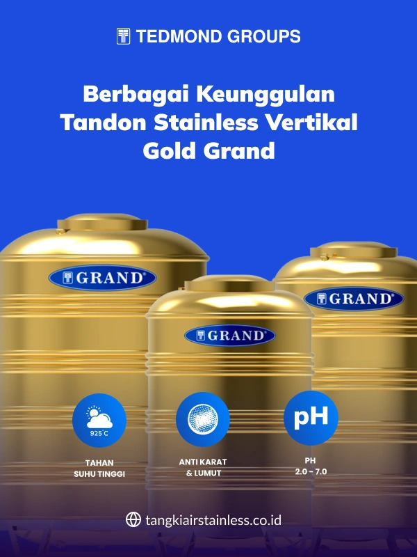 Berbagai Keunggulan Tandon Stainless Vertikal Gold Grand