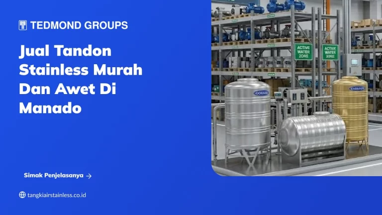 Jual Tandon Stainless Murah dan Awet di Manado