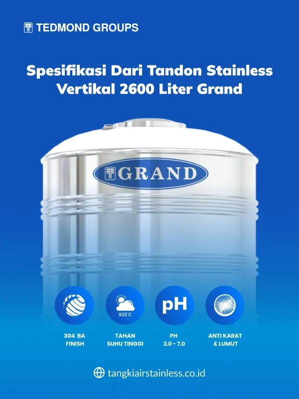 Spesifikasi dari Tandon Stainless Vertikal 2600 Liter Grand
