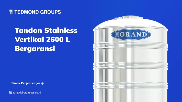 Tandon Stainless Vertikal 2600 L Bergaransi