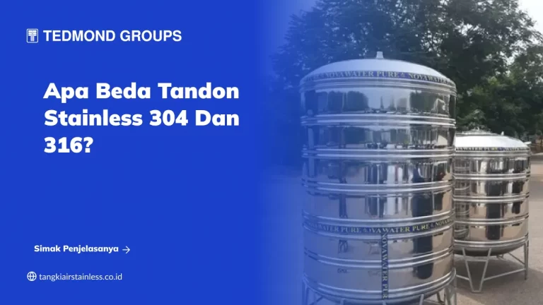 Apa Beda Tandon Stainless 304 dan 316?