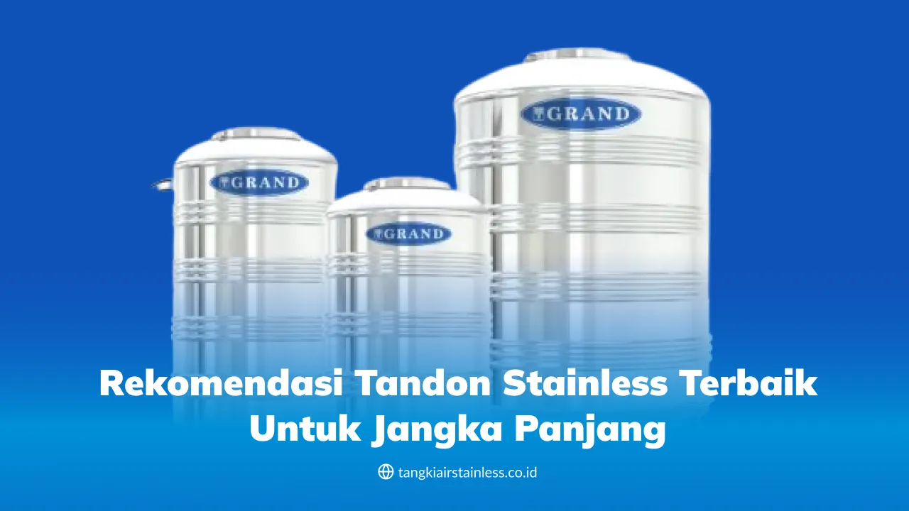 rekomendasi_tandon_stainless_terbaik_untuk_jangka_panjang_1x