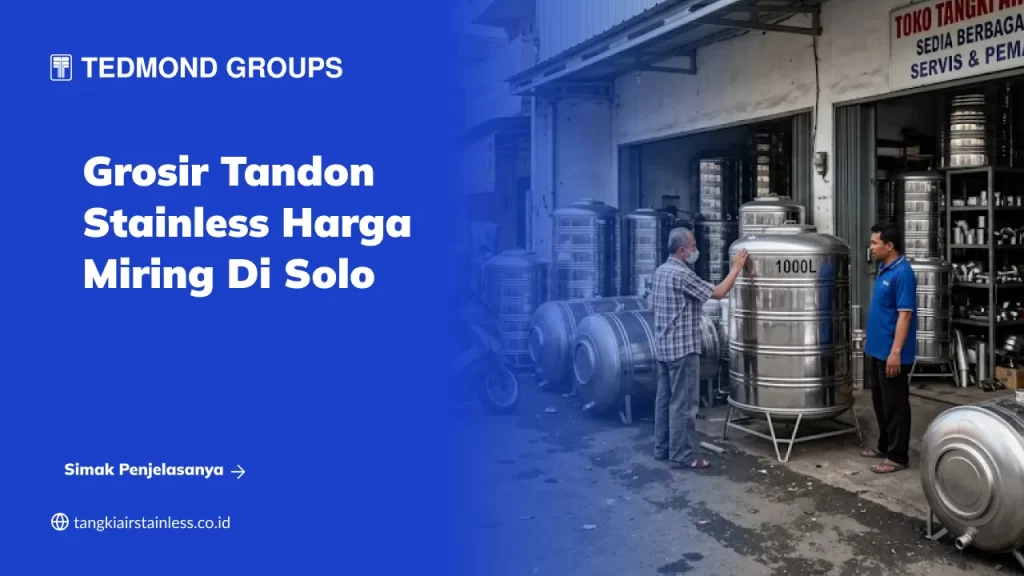 Grosir Tandon Stainless Harga Miring di Solo