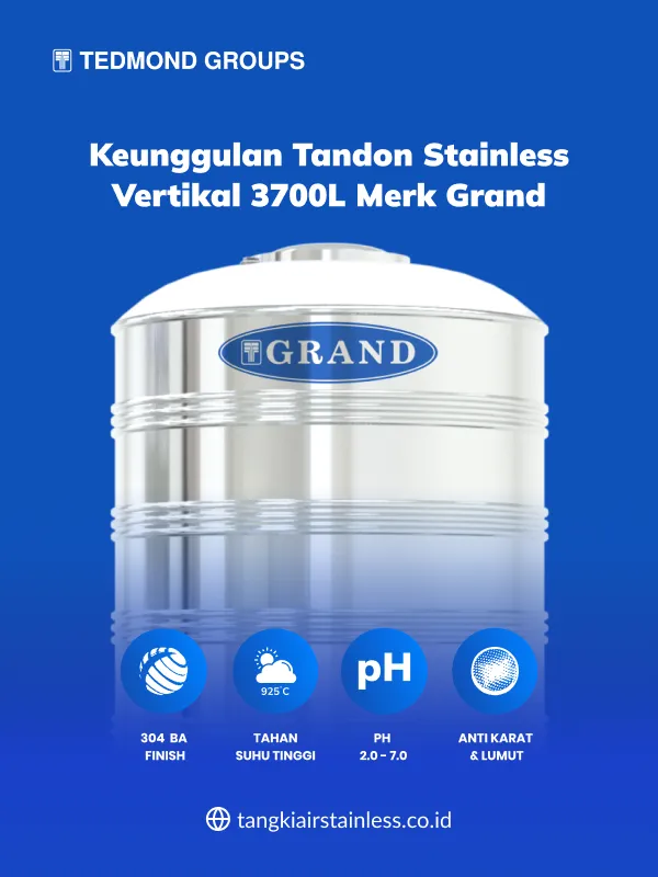 Keunggulan Tandon Stainless Vertikal 3700L Merk Grand