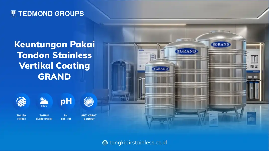 Keuntungan Pakai Tandon Stainless Vertikal Coating Grand