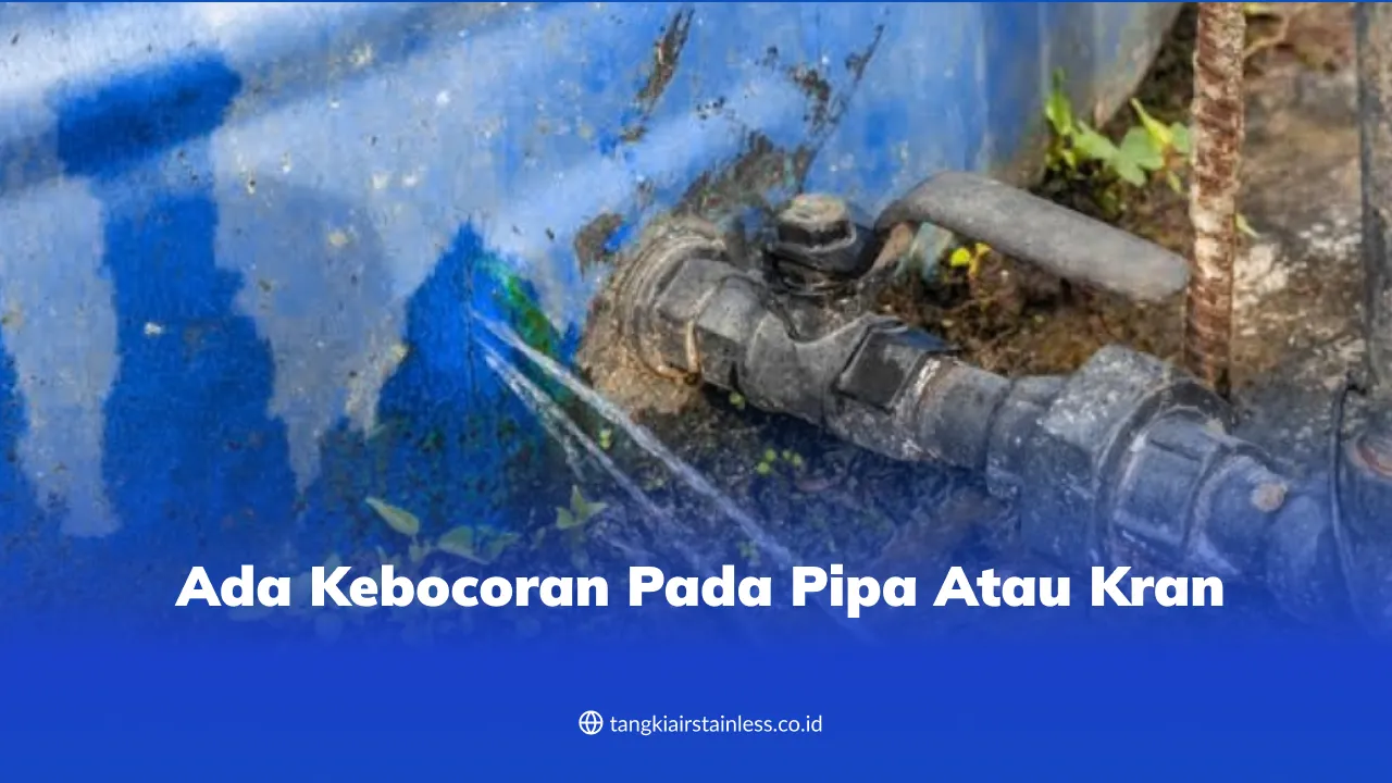 ada_kebocoran_pada_pipa_atau_kran_1x