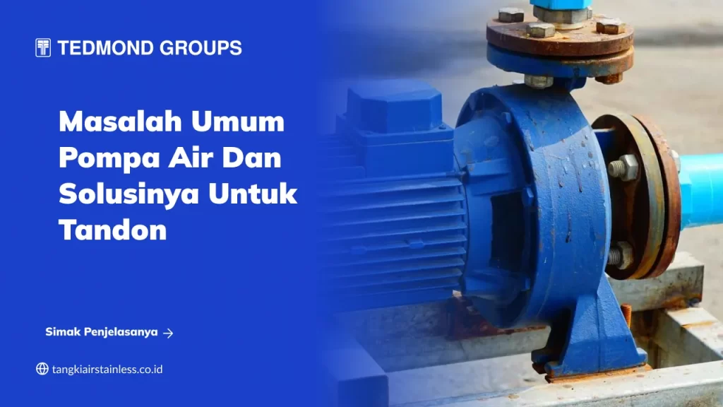 masalah_umum_pompa_air_dan_solusinya_untuk_tandon_1x