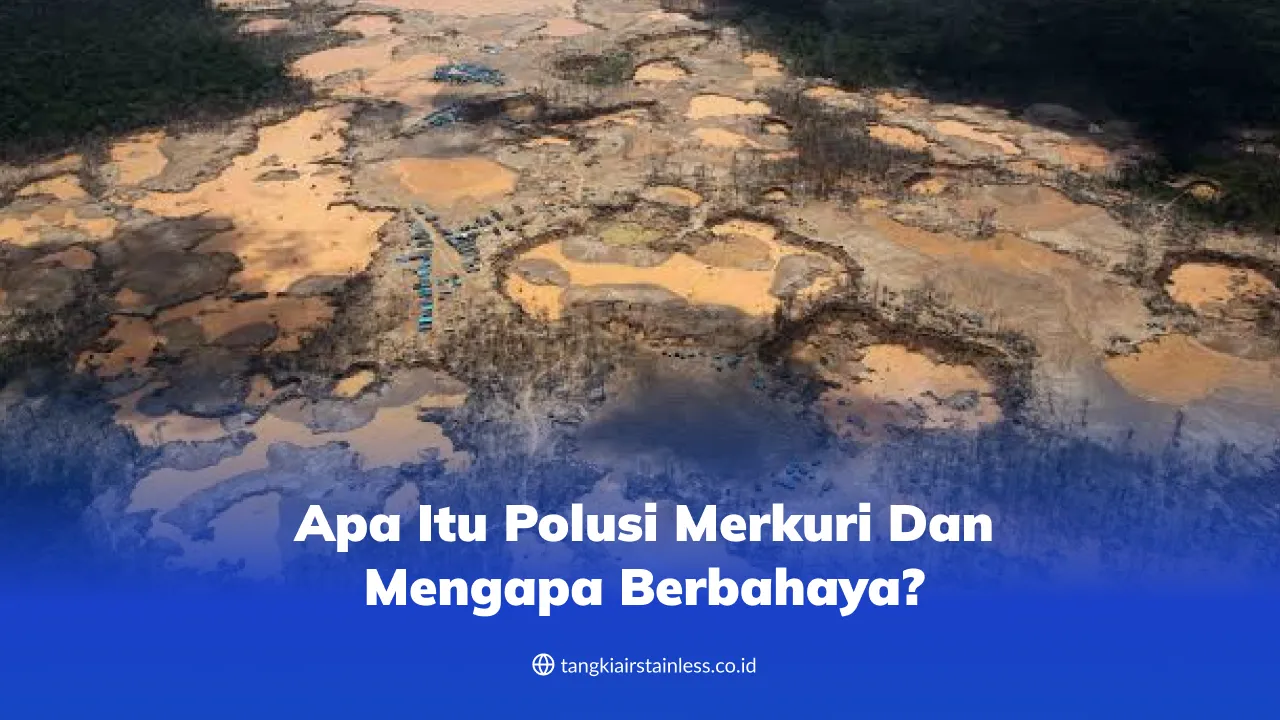 apa_itu_polusi_merkuri_dan_mengapa_berbahaya__1x