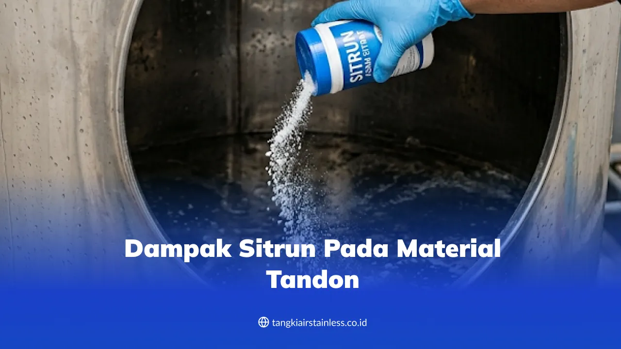 Dampak Sitrun pada Material Tandon