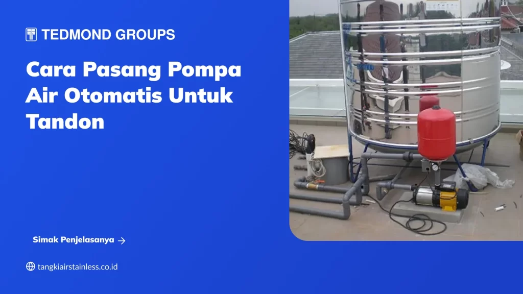 Cara Pasang Pompa Air Otomatis untuk Tandon