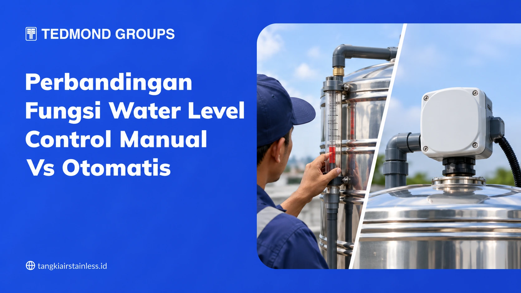Perbandingan Fungsi Water Level Control Manual Vs Otomatis
