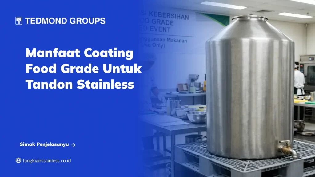 Manfaat Coating Food Grade untuk Tandon Stainless